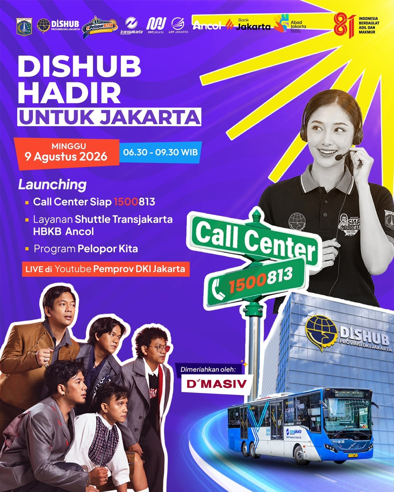 Dishub DKI Jakarta meluncurkan tiga inovasi di HBKB Bundaran HI, yakni Call Center 1500813, Pelopor Kita Jakarta, dan Shuttle Transjakarta HBKB Ancol.